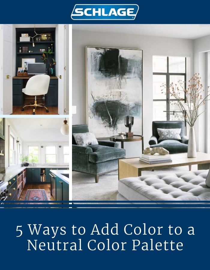 5 Easy Ways To Add Color To A Neutral Color Palette